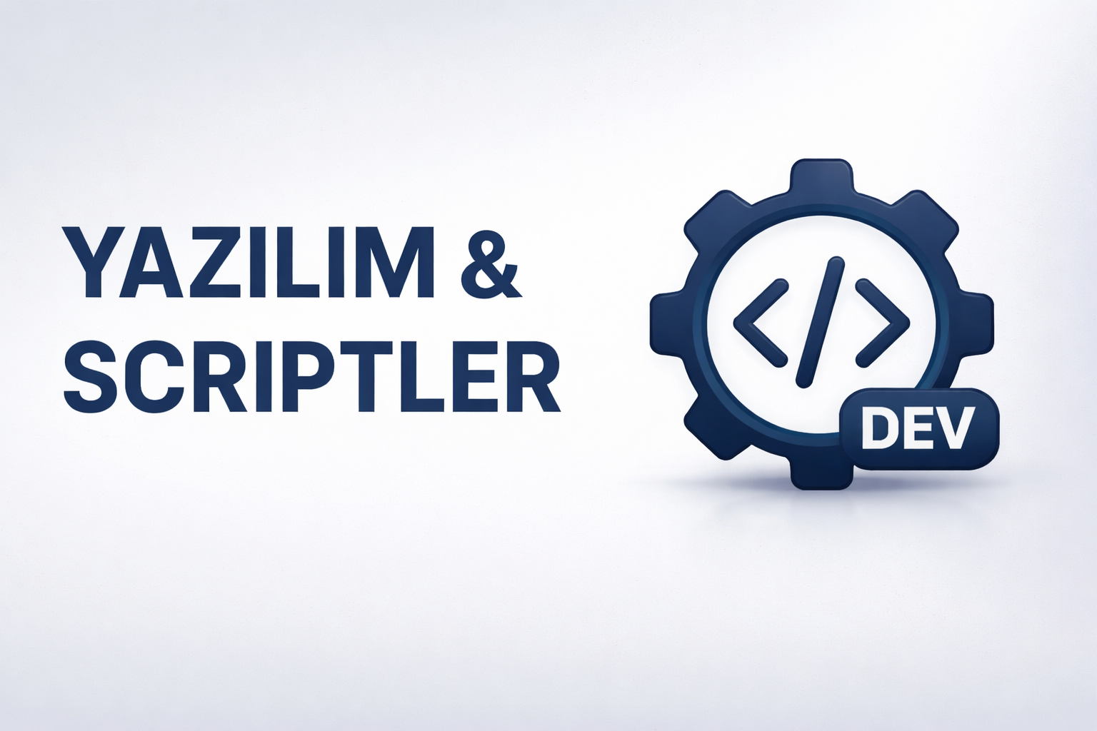 Yazılım & Scriptler